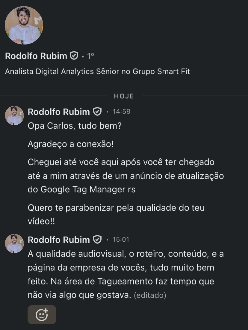 Mensagem de Rodolfo Rubim no LinkedIn elogiando a qualidade audiovisual, o roteiro e o conteúdo de um vídeo sobre Google Tag Manager, além da página da empresa.